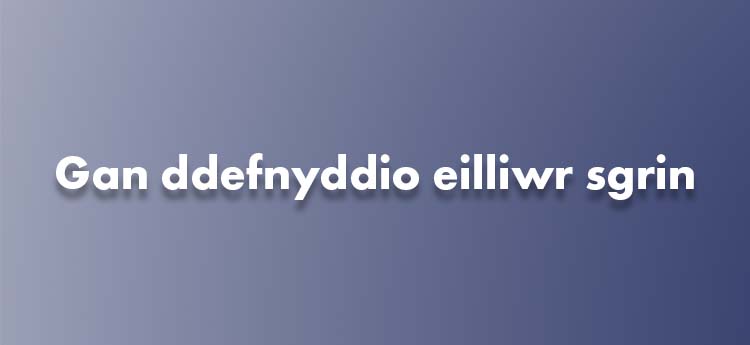 cerdyn teitl sy'n darllen 'gan ddefnyddio eilliwr sgrin'