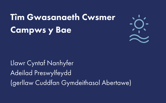 Tîm Gwasanaeth Cwsmer Campws y Bae