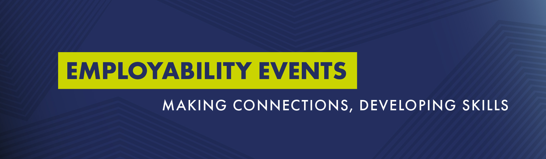 A page header that says 'Upcoming Employability Events. Making Connections, Developing Skills'.