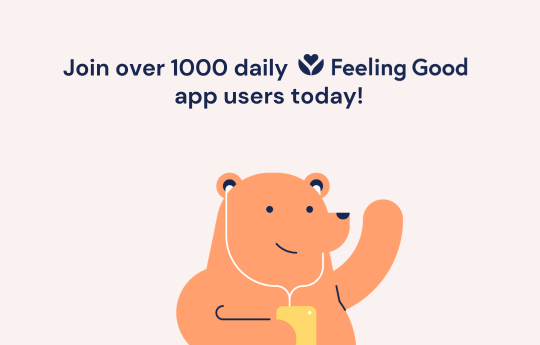 Join over 100 daily Feeling Good app users today!